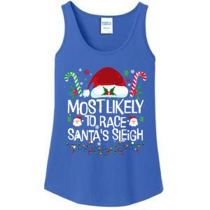 Most Likely To Race SantaS Sleigh Christmas Pajamas Gift Ladies Essential Tank