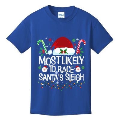 Most Likely To Race SantaS Sleigh Christmas Pajamas Gift Kids T-Shirt