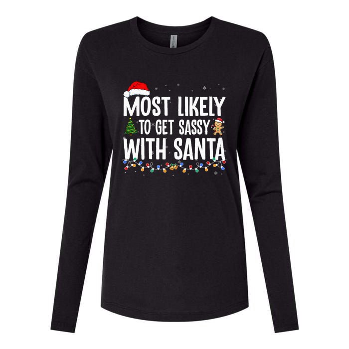 Most Likely To Get Sassy with Santa Funny Family Christmas  Womens Cotton Relaxed Long Sleeve T-Shirt