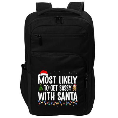 Most Likely To Get Sassy with Santa Funny Family Christmas  Impact Tech Backpack