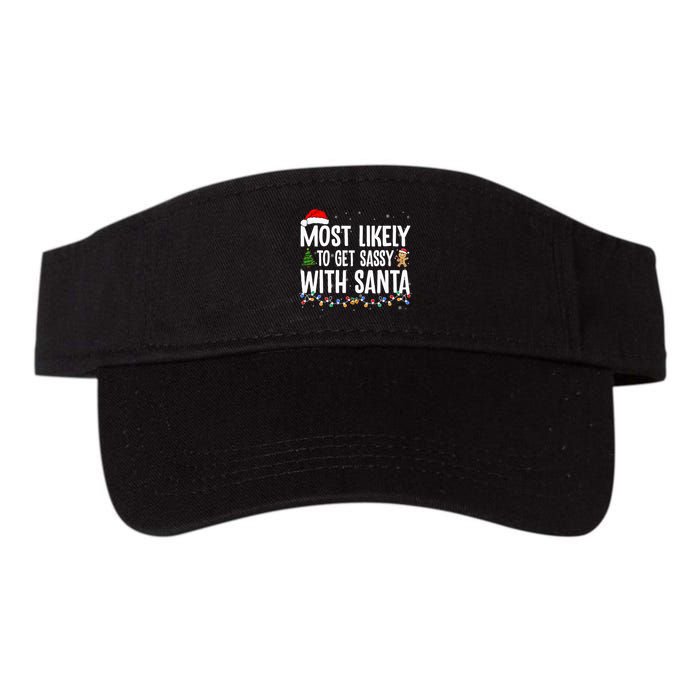 Most Likely To Get Sassy with Santa Funny Family Christmas  Visor