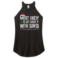 Most Likely To Get Sassy with Santa Funny Family Christmas  Women's Perfect Tri Rocker Tank