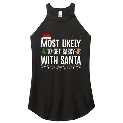 Most Likely To Get Sassy with Santa Funny Family Christmas  Women's Perfect Tri Rocker Tank