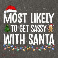 Most Likely To Get Sassy with Santa Funny Family Christmas  Cotton Canvas Backpack