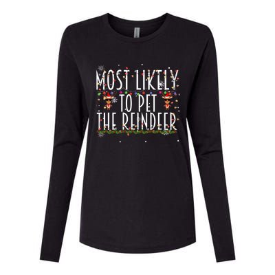 Most Likely To Pet The Reindeer Christmas Family Matching Gift Womens Cotton Relaxed Long Sleeve T-Shirt