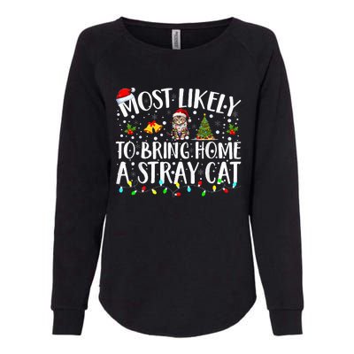 Most Likely To Bring Home A Stray Cat Matching Christmas Womens California Wash Sweatshirt