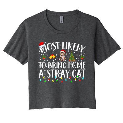 Most Likely To Bring Home A Stray Cat Matching Christmas Women's Crop Top Tee