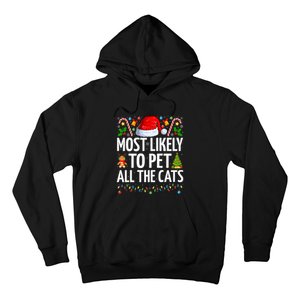 Most Likely To Pet All The Cats Funny Cat Lover Christmas Hoodie