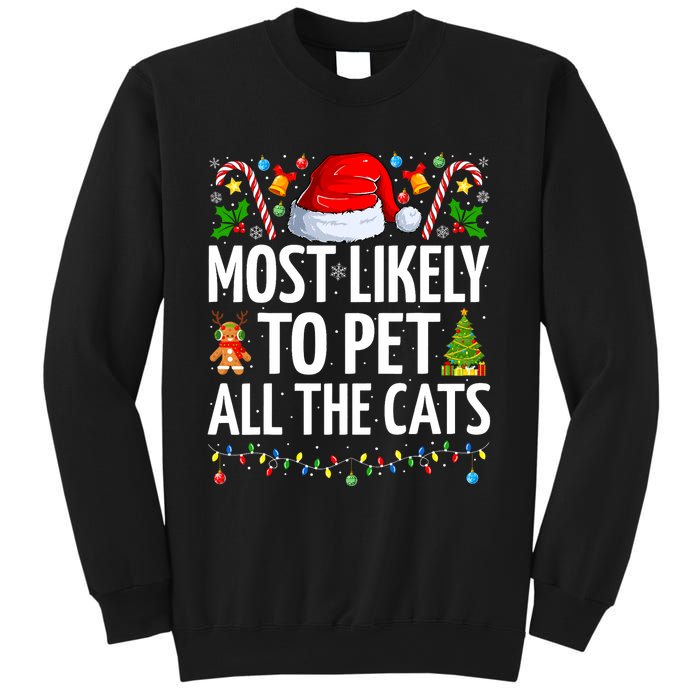 Most Likely To Pet All The Cats Funny Cat Lover Christmas Sweatshirt