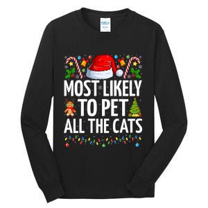 Most Likely To Pet All The Cats Funny Cat Lover Christmas Tall Long Sleeve T-Shirt