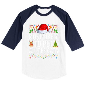 Most Likely To Pet All The Cats Funny Cat Lover Christmas Baseball Sleeve Shirt