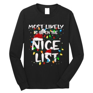 Most Likely To Be On The Nice List Family Matching Christmas Long Sleeve Shirt