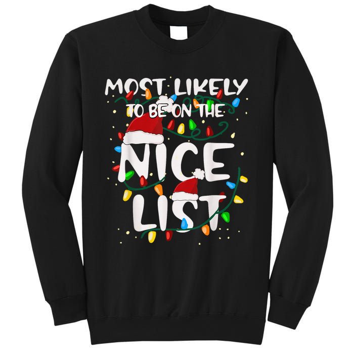 Most Likely To Be On The Nice List Family Matching Christmas Sweatshirt