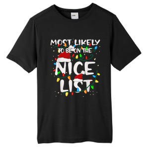 Most Likely To Be On The Nice List Family Matching Christmas Tall Fusion ChromaSoft Performance T-Shirt