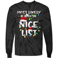 Most Likely To Be On The Nice List Family Matching Christmas Tie-Dye Long Sleeve Shirt