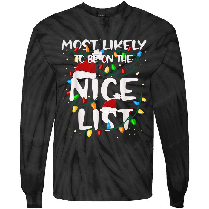 Most Likely To Be On The Nice List Family Matching Christmas Tie-Dye Long Sleeve Shirt