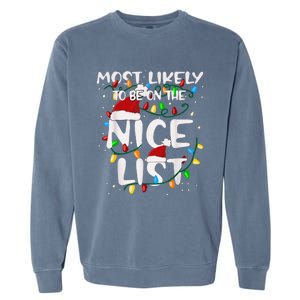 Most Likely To Be On The Nice List Family Matching Christmas Garment-Dyed Sweatshirt