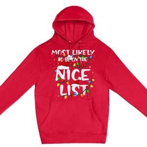 Most Likely To Be On The Nice List Family Matching Christmas Premium Pullover Hoodie