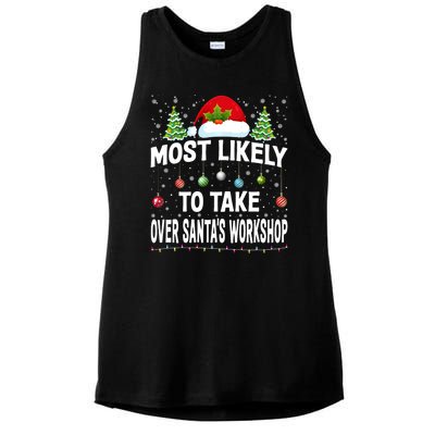 Most Likely To Take Over SantaS Workshop Christmas Matching Ladies PosiCharge Tri-Blend Wicking Tank