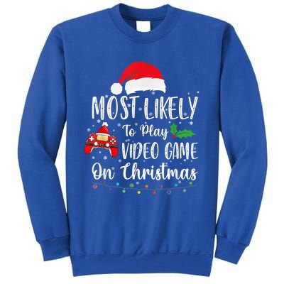 Most Likely To Play Video Games On Christmas Gamer Lovers Gift Tall Sweatshirt