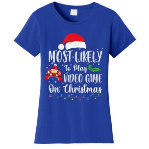 Most Likely To Play Video Games On Christmas Gamer Lovers Gift Women's T-Shirt