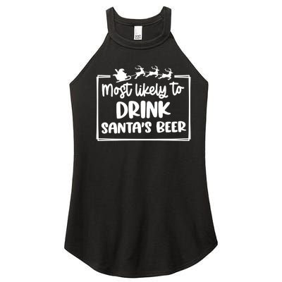 Most Likely To Drink SantaS Beer Christmas Holiday Season Women’s Perfect Tri Rocker Tank