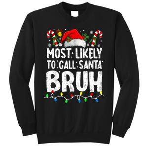 Most Likely To Call Santa Bruh Christmas Matching Family Sweatshirt