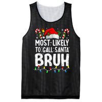 Most Likely To Call Santa Bruh Christmas Matching Family Mesh Reversible Basketball Jersey Tank