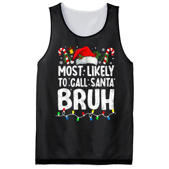 Most Likely To Call Santa Bruh Christmas Matching Family Mesh Reversible Basketball Jersey Tank