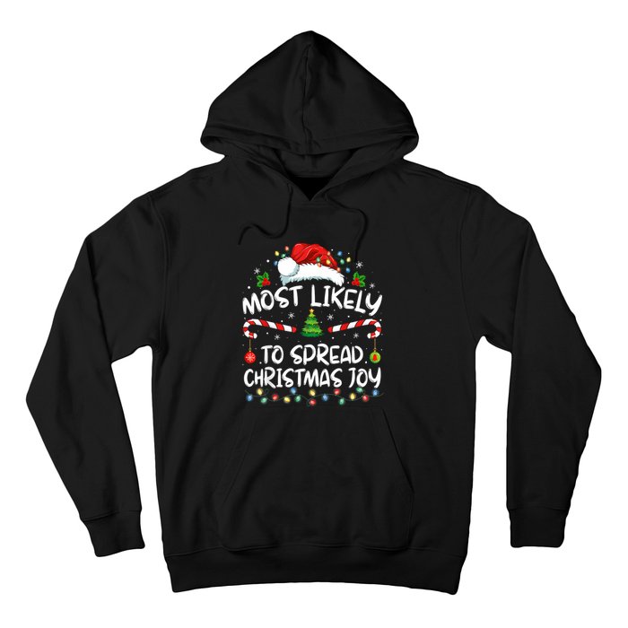 Most Likely To Spread Christmas Joy Family Matching Pajamas Hoodie