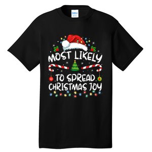 Most Likely To Spread Christmas Joy Family Matching Pajamas Tall T-Shirt