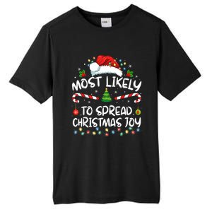 Most Likely To Spread Christmas Joy Family Matching Pajamas Tall Fusion ChromaSoft Performance T-Shirt