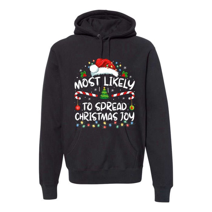 Most Likely To Spread Christmas Joy Family Matching Pajamas Premium Hoodie