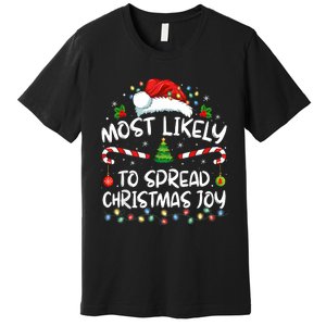 Most Likely To Spread Christmas Joy Family Matching Pajamas Premium T-Shirt