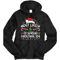 Most Likely To Spread Christmas Joy Family Matching Pajamas Tie Dye Hoodie