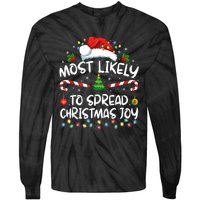 Most Likely To Spread Christmas Joy Family Matching Pajamas Tie-Dye Long Sleeve Shirt