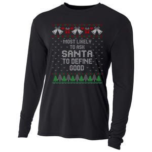 Most Likely To Ask Santa Define Good Funny Christmas Family Ugly Christmas Cooling Performance Long Sleeve Crew