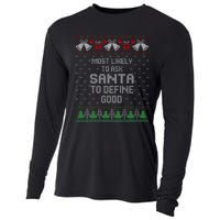 Most Likely To Ask Santa Define Good Funny Christmas Family Ugly Christmas Cooling Performance Long Sleeve Crew