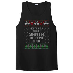 Most Likely To Ask Santa Define Good Funny Christmas Family Ugly Christmas PosiCharge Competitor Tank