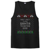 Most Likely To Ask Santa Define Good Funny Christmas Family Ugly Christmas PosiCharge Competitor Tank