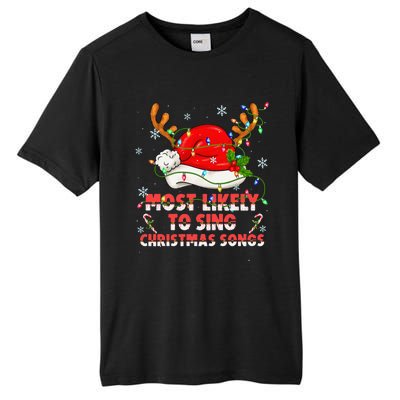 Most Likely To Sing Christmas Songs Santa Reindeer Matching Tall Fusion ChromaSoft Performance T-Shirt