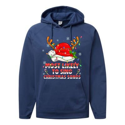 Most Likely To Sing Christmas Songs Santa Reindeer Matching Performance Fleece Hoodie