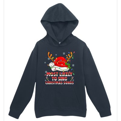 Most Likely To Sing Christmas Songs Santa Reindeer Matching Urban Pullover Hoodie