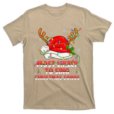 Most Likely To Sing Christmas Songs Santa Reindeer Matching T-Shirt