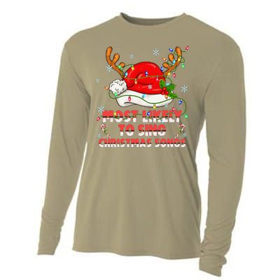 Most Likely To Sing Christmas Songs Santa Reindeer Matching Cooling Performance Long Sleeve Crew