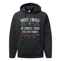 Most Likely To Forget Their Dish For Dinner Funny Christmas Family Matching Cu Performance Fleece Hoodie