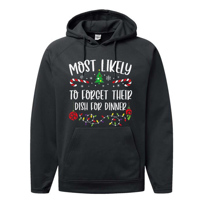 Most Likely To Forget Their Dish For Dinner Funny Christmas Family Matching Cu Performance Fleece Hoodie