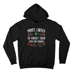 Most Likely To Forget Their Dish For Dinner Funny Christmas Family Matching Cu Hoodie