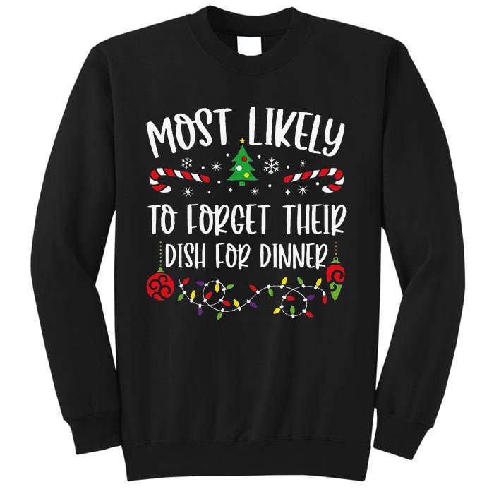 Most Likely To Forget Their Dish For Dinner Funny Christmas Family Matching Cu Sweatshirt