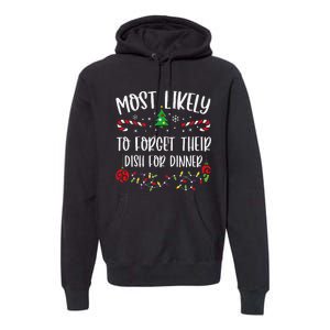 Most Likely To Forget Their Dish For Dinner Funny Christmas Family Matching Cu Premium Hoodie